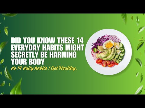Did you know these 14 everyday habits might secretly be harming your body