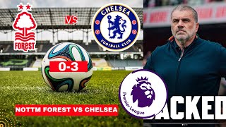 Nottingham Forest vs Chelsea 0-3 Live Stream Premier League EPL Football Match Score Highlights FC