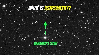 What Is Astrometry?