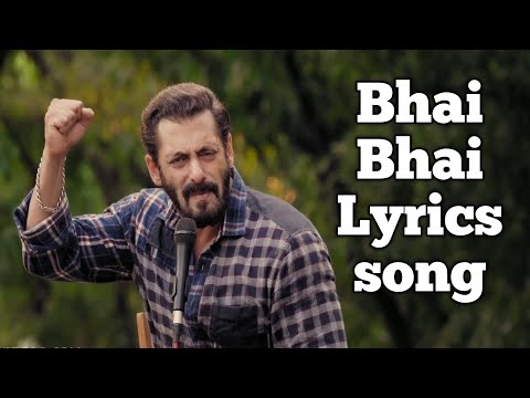 Bhai Bhai Lyrics Song | Salman Khan |  Danish Sabri | Sajid Wajid [Lyrics Video]