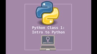 Python Class 1: Intro to Python