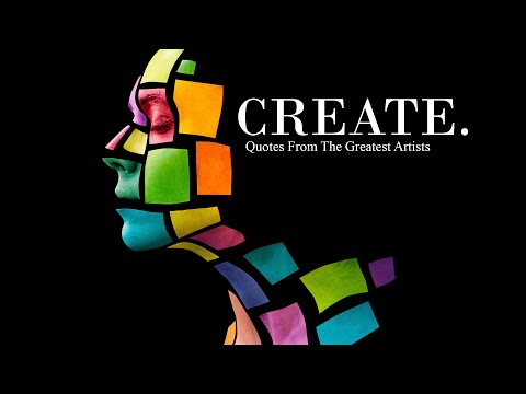 CREATE: Quotes From The Greatest Artists