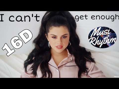 Benny Blanco, Selena Gomez, J Balvin, Tainy - I Can't Get Enough [16d audio] [use headphones]