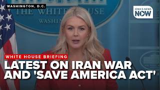 FULL: White House briefing on Iran, 'Save America Act', and civil nuclear deal with Saudi Arabia