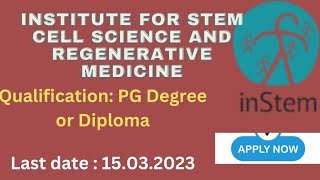 Institute for stem cell science and Regenerative medicine Recruitment 2023