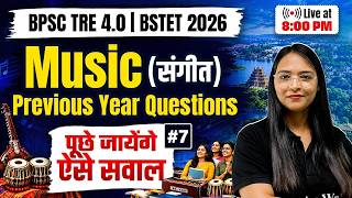 BPSC TRE 4.0 Music Class 2026 | Music PYQ For BPSC TRE 4.0 | Bihar STET Music By Shivani Mam #7
