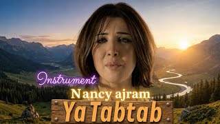 Ya Tabtab karaoke instrument with BV / نانسي عجرم يا طبطب كاريوكي 