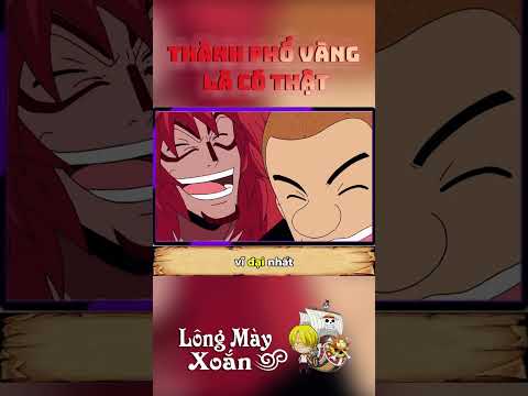 Thành phố Vàng là có thật #onepiece  #thanhphovang #anime