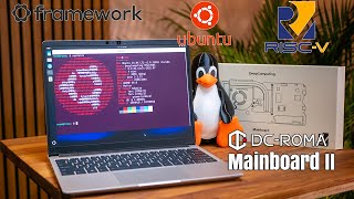 Framework + Linux + RISC-V = The Most Open Laptop Ever?