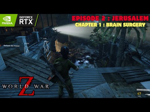 World War Z | Only the strong survive ,JERUSALEM  ,Chapter 1 :  Brain Surgery [Ultra Setting]