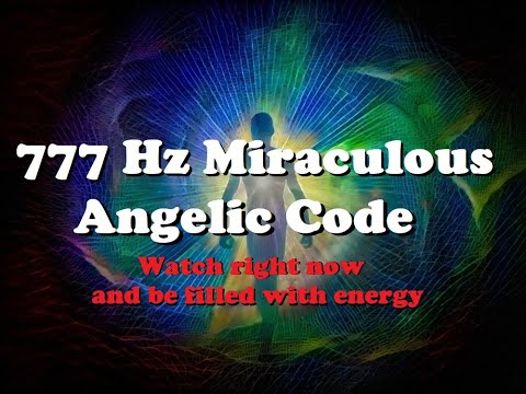 Sacred Healing Symphony 777 Hz Angelic Code for Miracles, DNA Repair, and Positive Energy Release 🌈✨