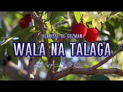 WALA NA TALAGA | Klarisse De Guzman | Ferlyn Suela (Cover) | MusiKaraoke