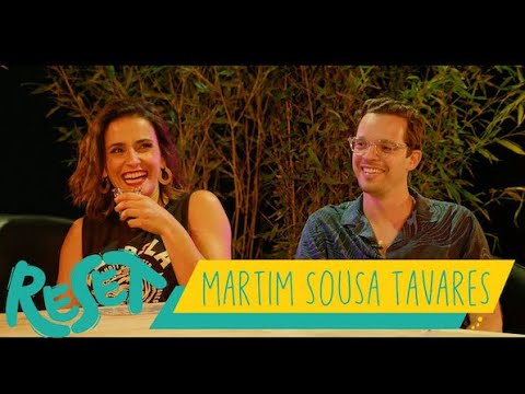 RESET #21 - Martim Sousa Tavares - "Eu ando com um bonsai genealógico na cabeça"