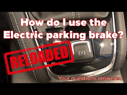 How do I use my electronic parking brake? Reloaded