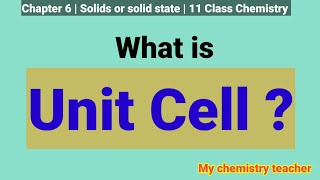 What is Unit Cell
