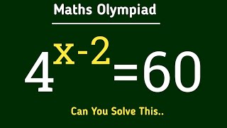 4^x-2=60||Olympiad maths question||USA Olympiad maths question find x=?||