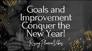 Goals and Improvement Conquer the New Year!