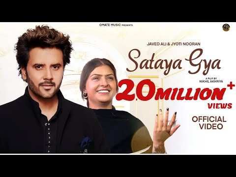 Sataya gya | Javed Ali | Jyoti Nooran | Nooran sisters | Sad Song 2024 | New Punjabi song 2024
