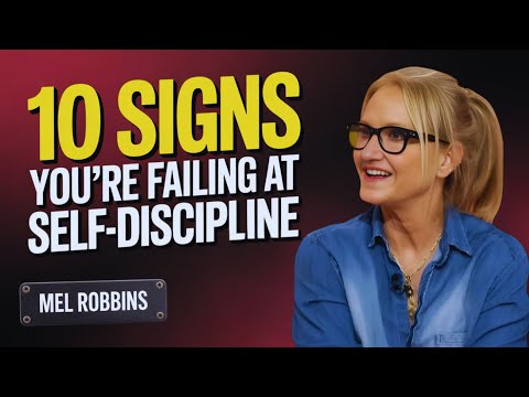 10 Signs You’re Failing at Self-Discipline | Mel Robbins MOTIVATIONAL SPEECH