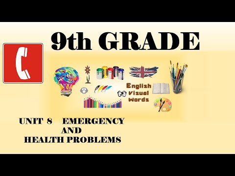 9th Grade Theme 8 Emergency and Health Problems