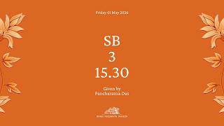 01May2026 | ŚB 3 15.30 | Pancharatna Dāsa