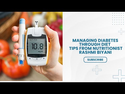 Managing Diabetes Through Diet | Tips from Nutritionist Rashmi Biyani #diabetes #diabetesmanagement