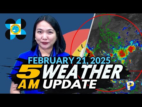 February 21, 2025 (Friday) PAG ASA Weather Update | 5AM