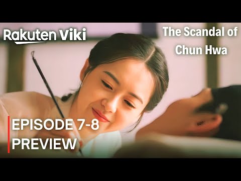 The Scandal of Chun Hwa | Episode 7-8 Preview (ENG SUB) | Go A Ra | Chang Ryul | Chani