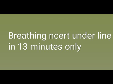 Breathing NCERT underline in 13 minutes only