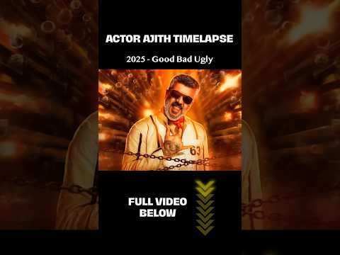 Good Bad Ugly: Cinematic Evolution | Ajith timelapse | அஜித் 1993 - 2025 #ai #tamil