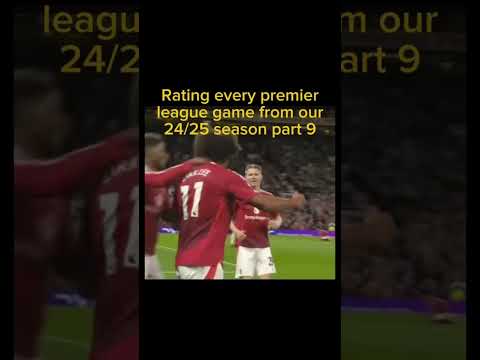 Rating every game from our premier league season part 9 #manutd #westham #football