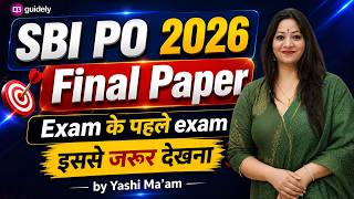 SBI PO 2026 Final Paper 🔥 Exam से पहले ये Paper जरूर Solve करें | Most Expected Paper | Yashi Ma'am