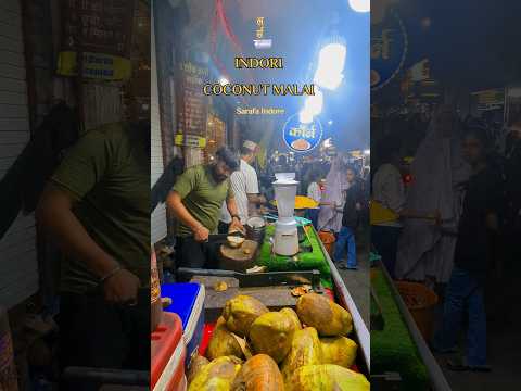 Indori Coconut Malai | Sarafa Indore Street #indore #sarafaindore #streetfood #foodvlog