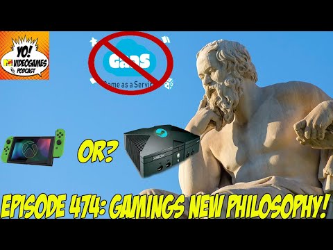 YoVideogames Podcast Episode 474: Gamings New Philosophy!