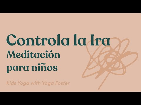 Meditaciones para los niños | Meditación para Controlar la Ira | Meditation for Kids in Spanish