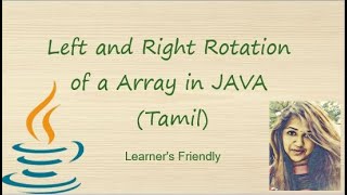 Left and Right rotation of a Array in JAVA (Tamil)
