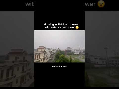 #weatherupdate #rishikeshshorts #thunderstorm #rainsounds #viralshorts #reelsvideo #reelsindia