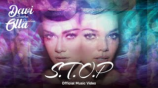 DSOR (Dewi Sandra, Olla Ramlan) - STOP (Official Music Video)