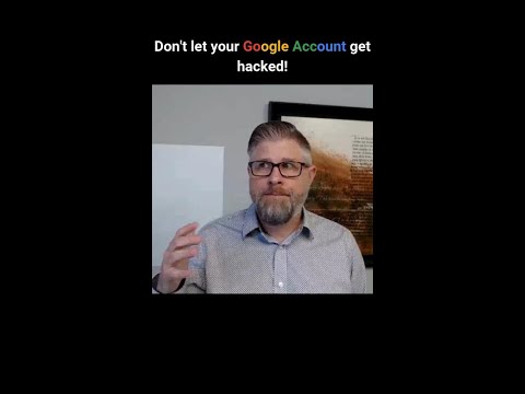 Don't let your Google Account get hacked