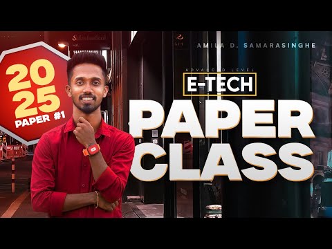 2025 A/L | Amila D Samarasinghe | ET | Paper Class