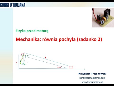 Mechanika: Równia pochyła (zadanie 2)