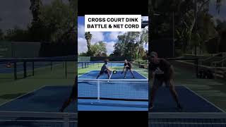 CROSS COURT DINK BATTLE & NET CORD #pickleball #pickleballhighlights #tennis #pickleballaddiction