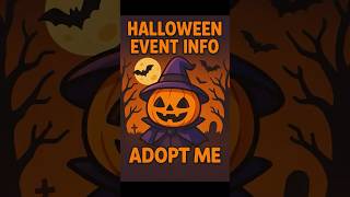ADOPT ME: All about the Halloween event #adoptme #adoptmeroblox  #roblox #adoptmepets #adoptmetrades