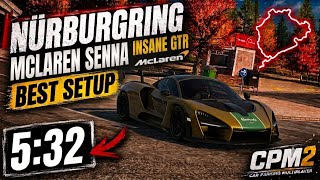 BEST SETUP! 5:32 MCLAREN SENNA GTR | NÜRBURGRING LAP SETUP!