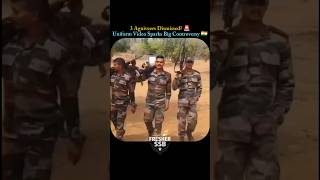 3 Agniveers Dismissed? 🚨Uniform Video Sparks Big Controversy 🇮🇳#army#shorts#youtubeshorts