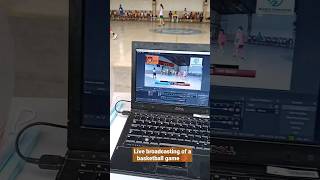 Live broadcasting a basketball game 🏀 #Shorts #Basketball #Live #Broadcast