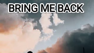 CION THE PHYSO - BRING ME BACK (OFFICIAL LYRIC VDO)