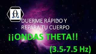 ONDAS THETA/ 8 HORAS PARA DORMIR PROFUNDO Y REPROGRAMAR LA MENTE/ SLEEP MUSIC