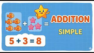Easy Addition  ➕ Learn Math with Fun