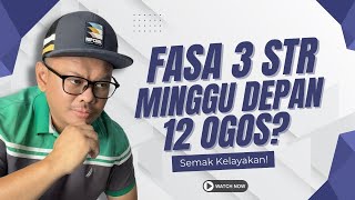 FASA 3 STR 2026 MINGGU DEPAN 12 OGOS?
